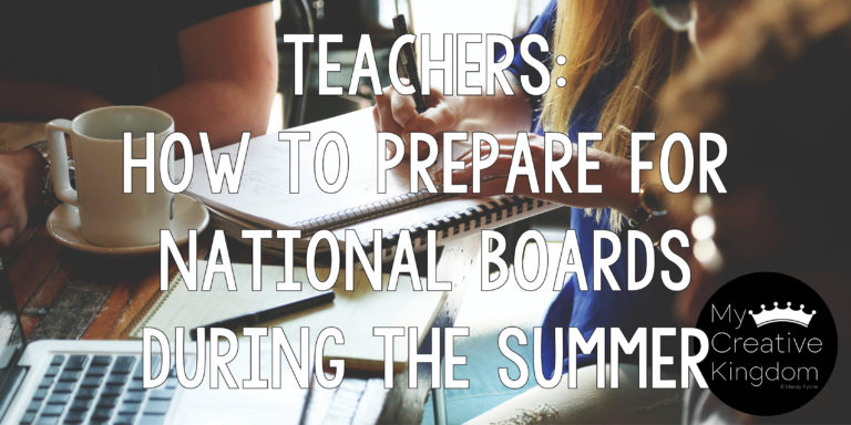6 Simple tips to prepare for National Boards during the summer months prior to school starting AND book study resources