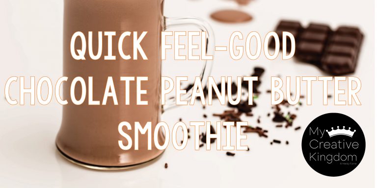 Quick Feel-Good Chocolate Peanut Butter Smoothie