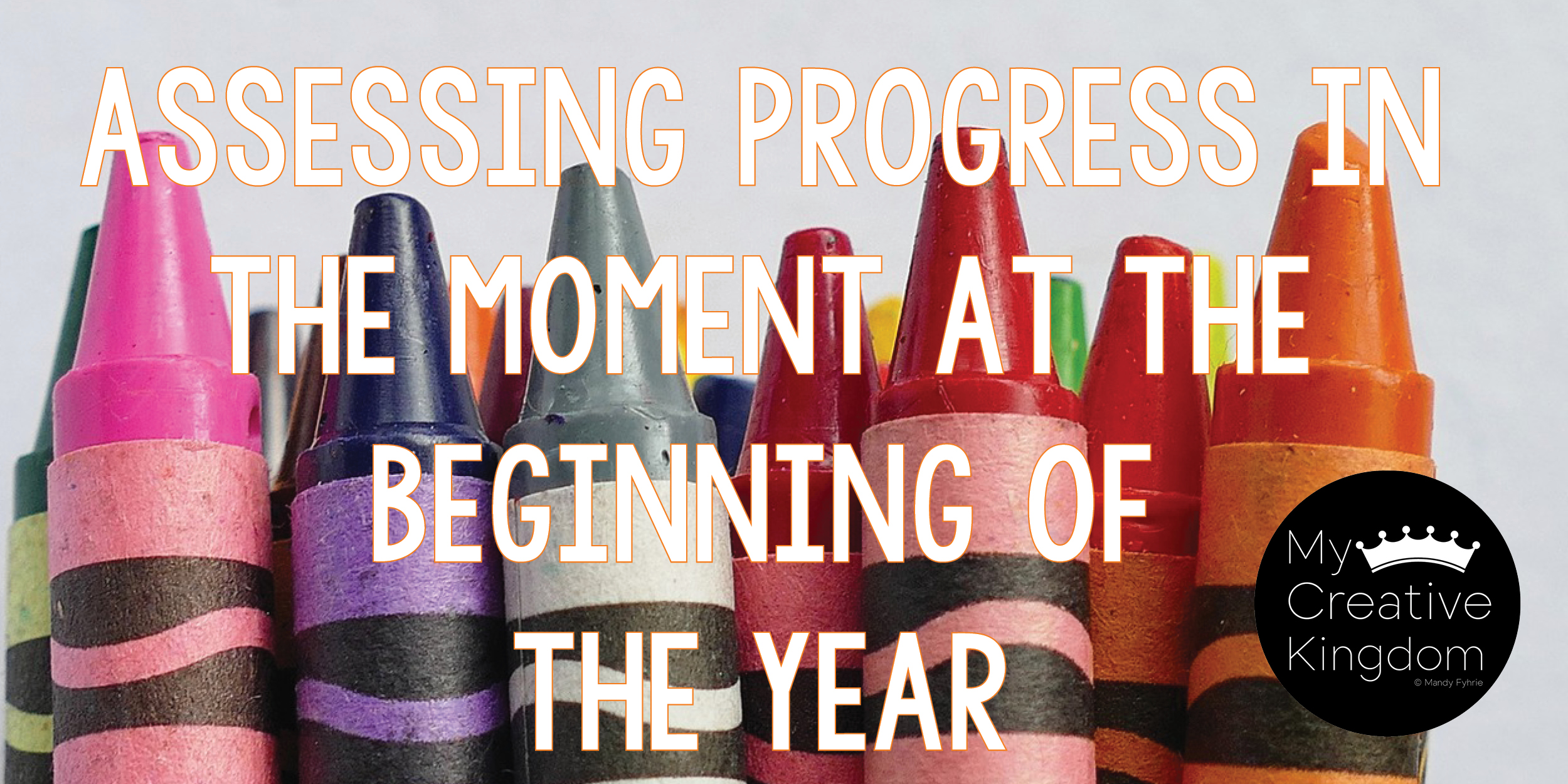 Assessing Progress in the Moment at the Beginning of the Year