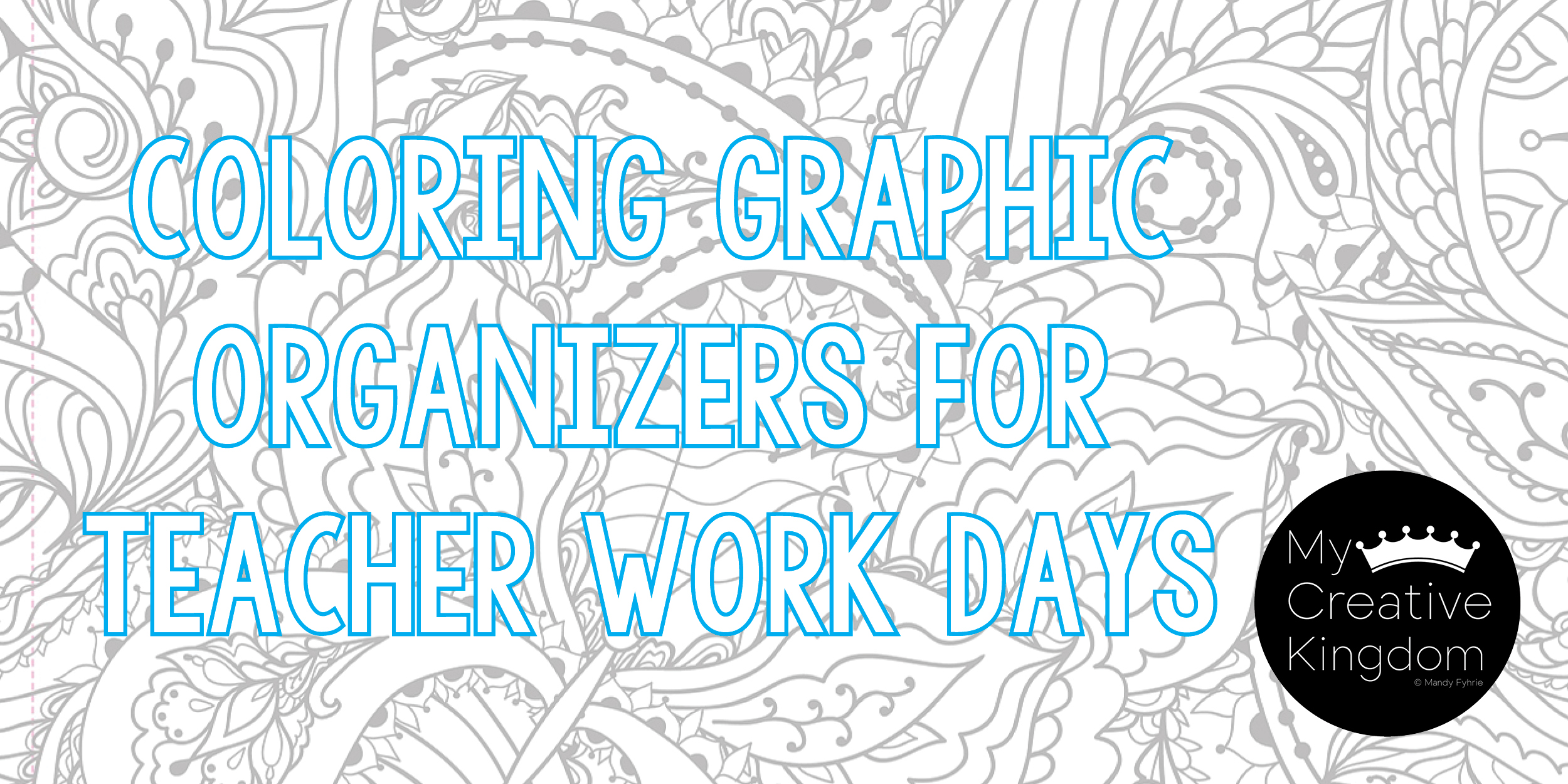 Coloring Graphic Organizer for note taking at Teacher Work Days
