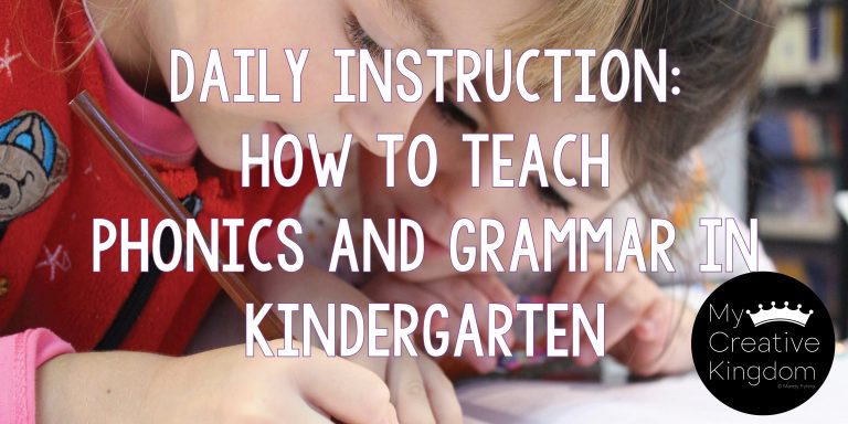 Daily Instruction: How to Teach Phonics and Grammar in Kindergarten